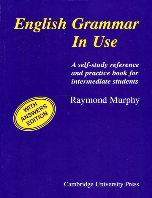 English Grammar In Use - Intermediate - Cambridge University Press