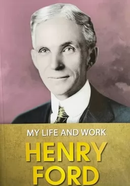 My Life and Work (Моє життя та робота англійською) My Life and Work (Моє життя та робота англійською)