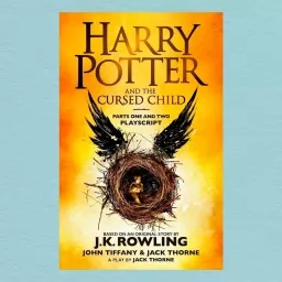 Harry Potter and the Cursed Child Harry Potter and the Cursed Child