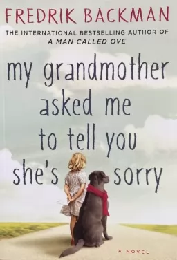 My Grandmother Asked Me to Tell You She's Sorry My Grandmother Asked Me to Tell You She's Sorry